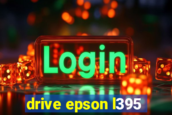 drive epson l395